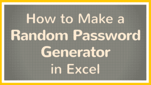 How to Generate a Password Using Random Letters and Numbers in Excel - Tutorial