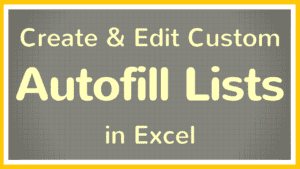 How to Create an Autofill List in Excel - Tutorial