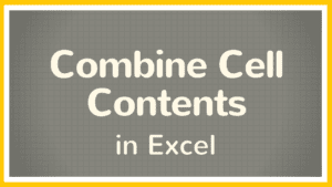 How to combine cell contents in Excel to one cell using: &, CONCAT, CONCATENATE, and TEXTJOIN functions