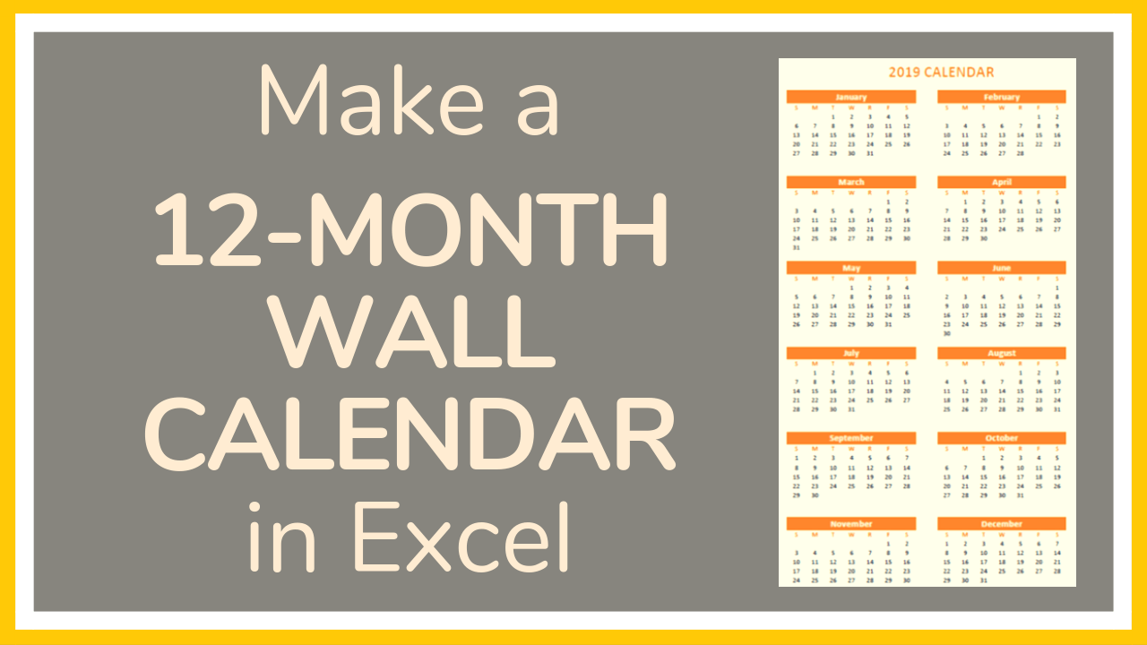 how-to-make-a-12-month-wall-calendar-in-excel-tutorial