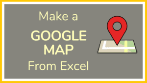 Make a Google Map from Excel - Tutorial
