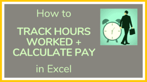 Track Hours and Calculate Pay Using Excel - Tutorial