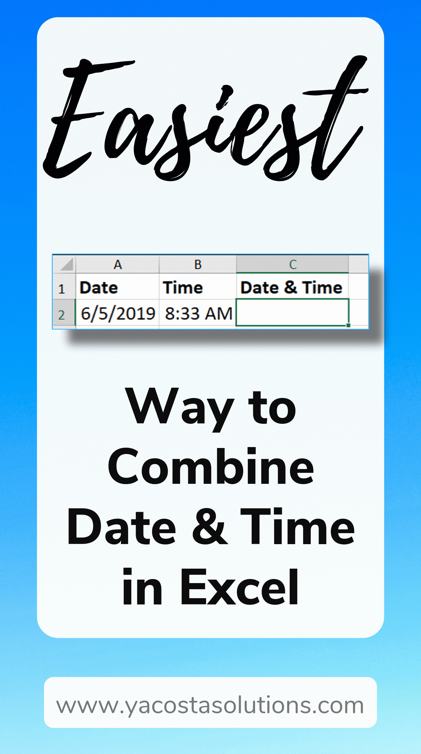 Combine Date And Time From Separate Cells In Excel Y Acosta Solutions 7655