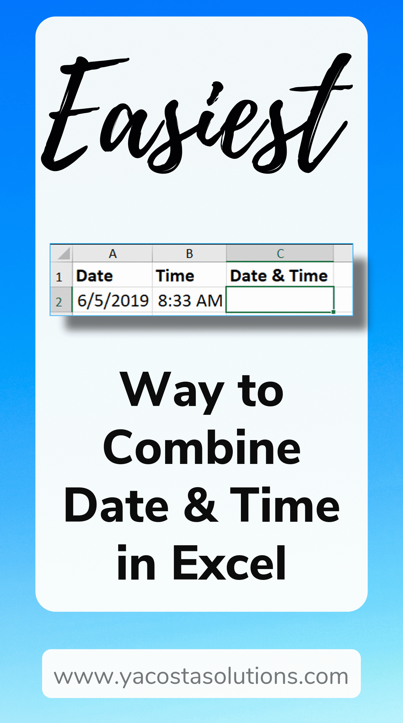 Combine Date Time From Separate Cells In Excel Y Acosta Solutions 