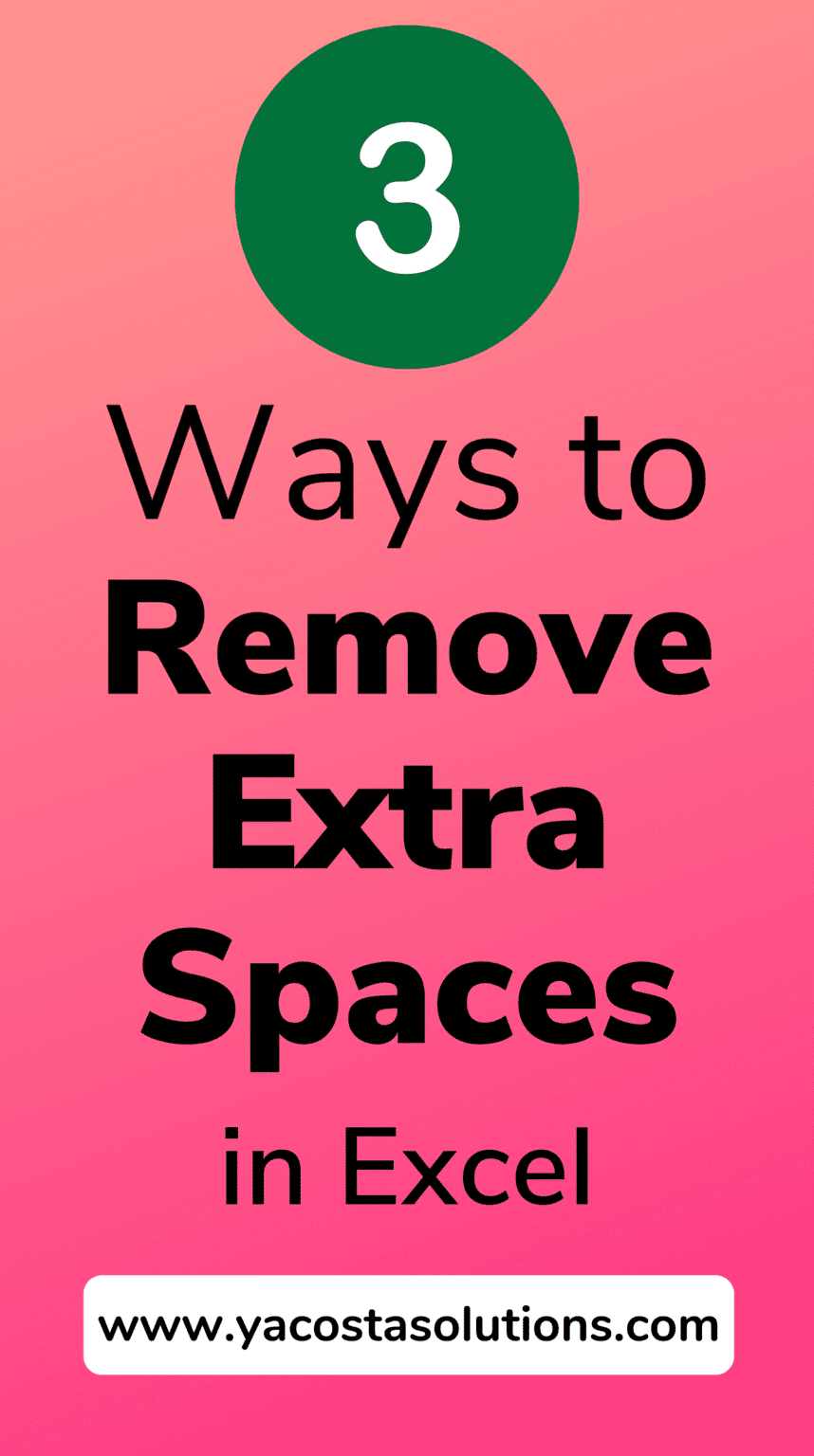 3 Easy Ways To Clean Up Extra Spaces In Excel Video Tutorial 